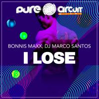 Artwork for I Lose by DJ Marco Santos