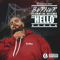 Artwork for Hello (feat. Jimmy Da Butcher) by Berner