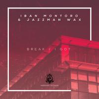 Artwork for Break / I Got by Iban Montoro