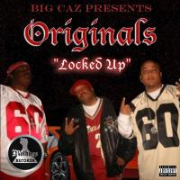 Artwork for Big Caz Presents: Originals Locked Up by Various Artists