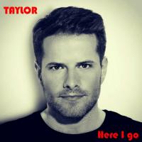 Artwork for Here I Go by Taylor