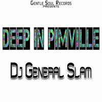 Artwork for Deep In Pimville by DJ General Slam