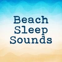 Artwork for Beach Sleep Sounds by Ocean Waves For Sleep