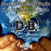 Artwork for What The World Needs Now by Jerem A