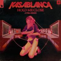 Artwork for Hold Me Close by Kasablanca