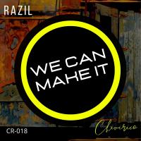 Artwork for We Can Make It by Razil