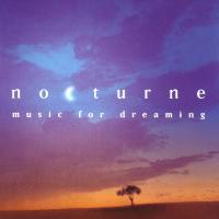 Artwork for Nocturne - Music for Dreaming by Various Artists