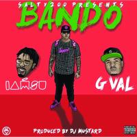 Artwork for Bando (feat. Iamsu! & G Val) by Salty