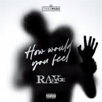 Artwork for How would you feel by Rayface