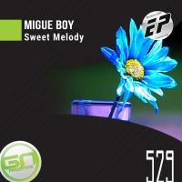 Artwork for Sweet Melody EP by Migue Boy