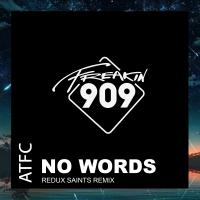 Artwork for No Words (Redux Saints Remix) by ATFC