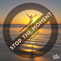 Artwork for Stop The Moment by Sanya Kich