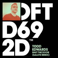 Artwork for Shut The Door (salute Remix) by Todd Edwards