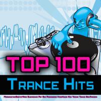 Artwork for Top 100 Trance Hits - Featuring the Best of Rave, Electronica, Psy, Goa, Progressive, Hard House, Acid, Trance, Techno, EDM Anthems by Various Artists