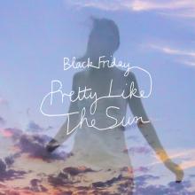 Artwork for "Black Friday (pretty like the sun)" by Lost Frequencies, Tom Odell
