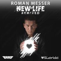 Artwork for New Life (Remixed) by Roman Messer