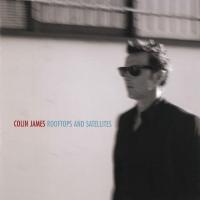 Artwork for Rooftops and Satellites by Colin James