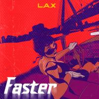 Artwork for Faster by L.A.X