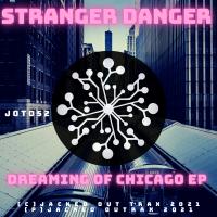 Artwork for Dreaming Of Chicago EP by Stranger Danger