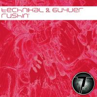 Artwork for Rushin by Technikal