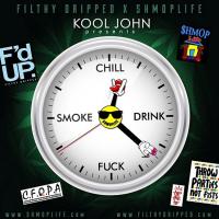 Artwork for Chill.Drink.F*ck.Smoke by Kool John