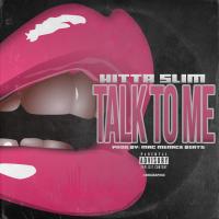 Artwork for Talk To Me by Hitta Slim