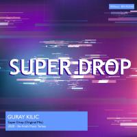 Artwork for Super Drop by Guray Kilic