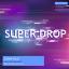 Artwork for Super Drop (Original Mix)