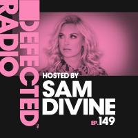 Artwork for Defected Radio Episode 149 (hosted by Sam Divine) by Defected Radio