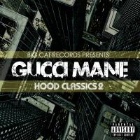 Artwork for Hood Classics 2 by Gucci Mane