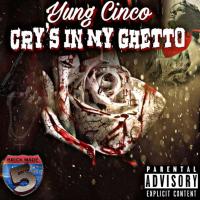 Artwork for Cry's in My Ghetto by Yung Cinco