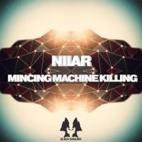 Artwork for Mincing Machine Killing by NIIAR