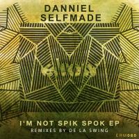 Artwork for Im Not Spik Spok by Danniel Selfmade