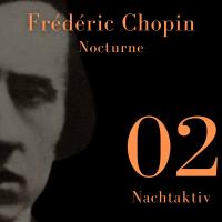 Artwork for Chopin - Nocturne (Nachtaktiv 02) by Frédéric Chopin