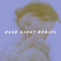 Artwork for Good Night Babies by Sleep Baby Sleep