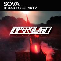 Artwork for It Has To Be Dirty by Sova (US)