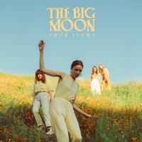 Artwork for Your Light by The Big Moon