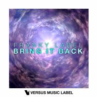 Artwork for Bring It Back by Franky Label