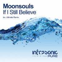 Artwork for If I Still Believe (Ultimate Remix) by Moonsouls