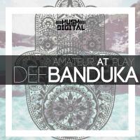 Artwork for Def Banduka Ep by Amateur At Play