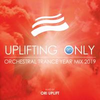 Artwork for Uplifting Only: Orchestral Trance Year Mix 2019 (Mixed by Ori Uplift) by Ori Uplift