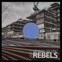 Artwork for Minimal Techno Rebels 2017 by Various Artists