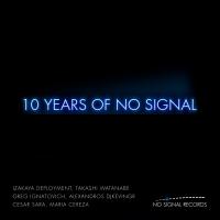 Artwork for 10 Years of No Signal by Izakaya Deployment