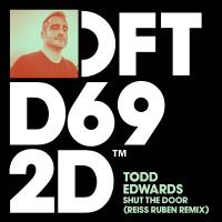 Artwork for Shut The Door (Reiss Ruben Remix) by Todd Edwards