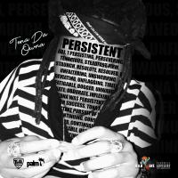 Artwork for Persistent by Tona Da Owna