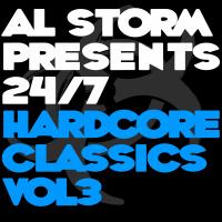 Artwork for Al Storm Presents: 24/7 Hardcore Classics - Volume 3 by Various Artists