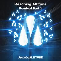 Artwork for Reaching Altitude Remixed Part 2 by Various Artists