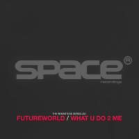 Artwork for Futureworld / What U Do 2 Me by Sonic