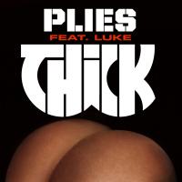 Artwork for THICK (feat. Luke) by Plies