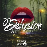 Artwork for Delusion by AfroMove